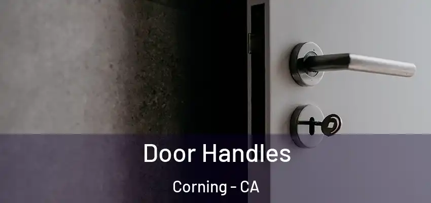  Door Handles Corning - CA